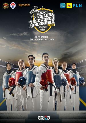 Kejuaraan GELORA TAEKWONDO INDONESIA CHAMPIONSHIP 2025 GRIND ti-nanggalatc.com